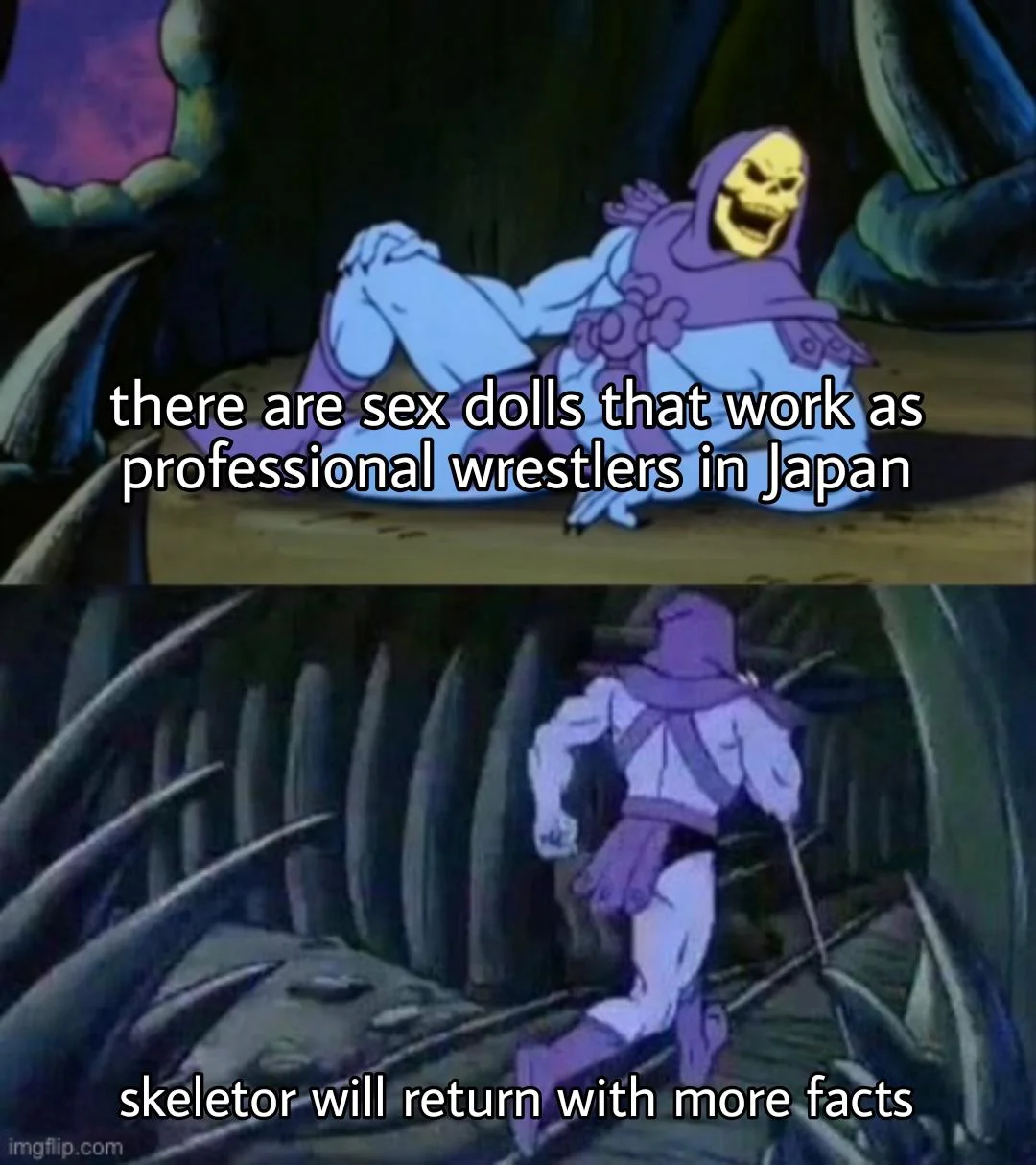 a blow-up doll has accomplished more in its life that you