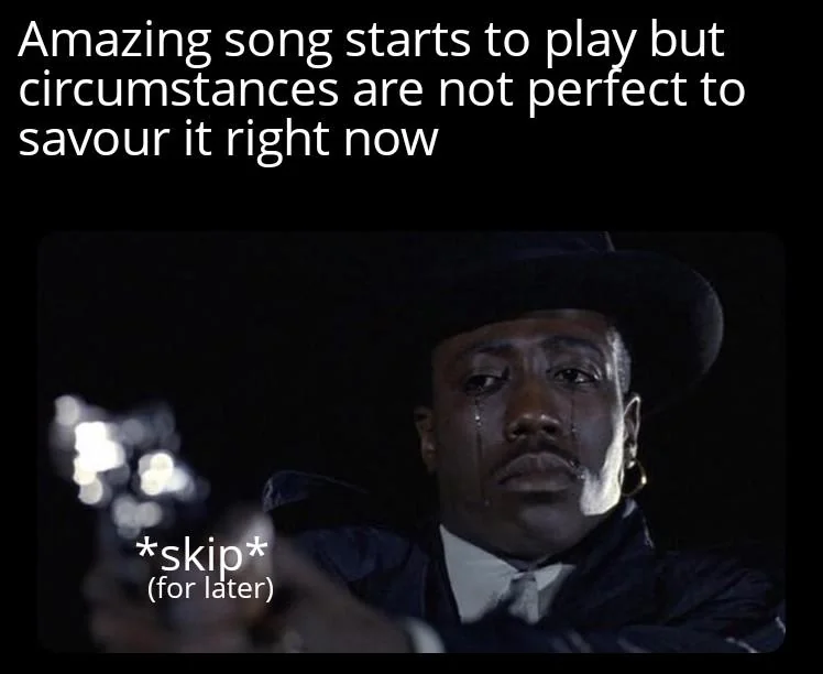 And then they never are