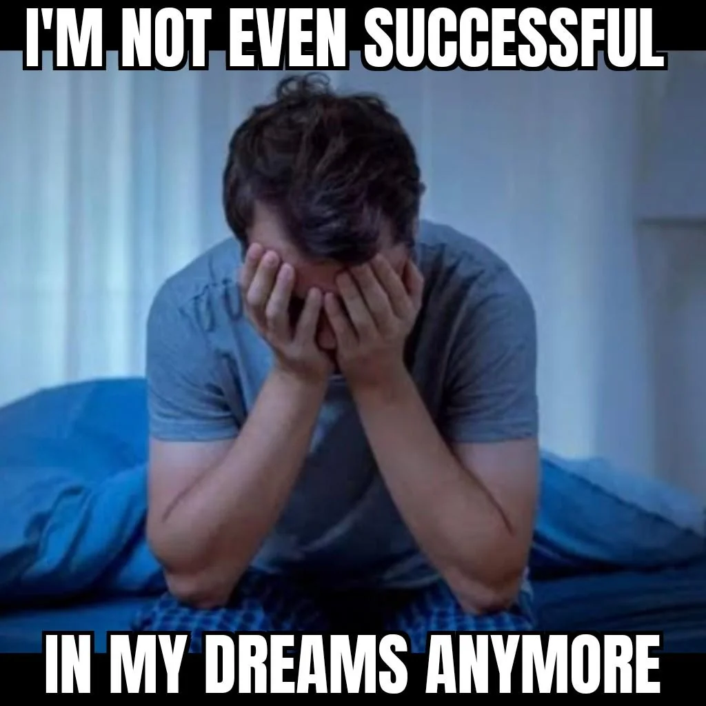 Chase your dreams they said