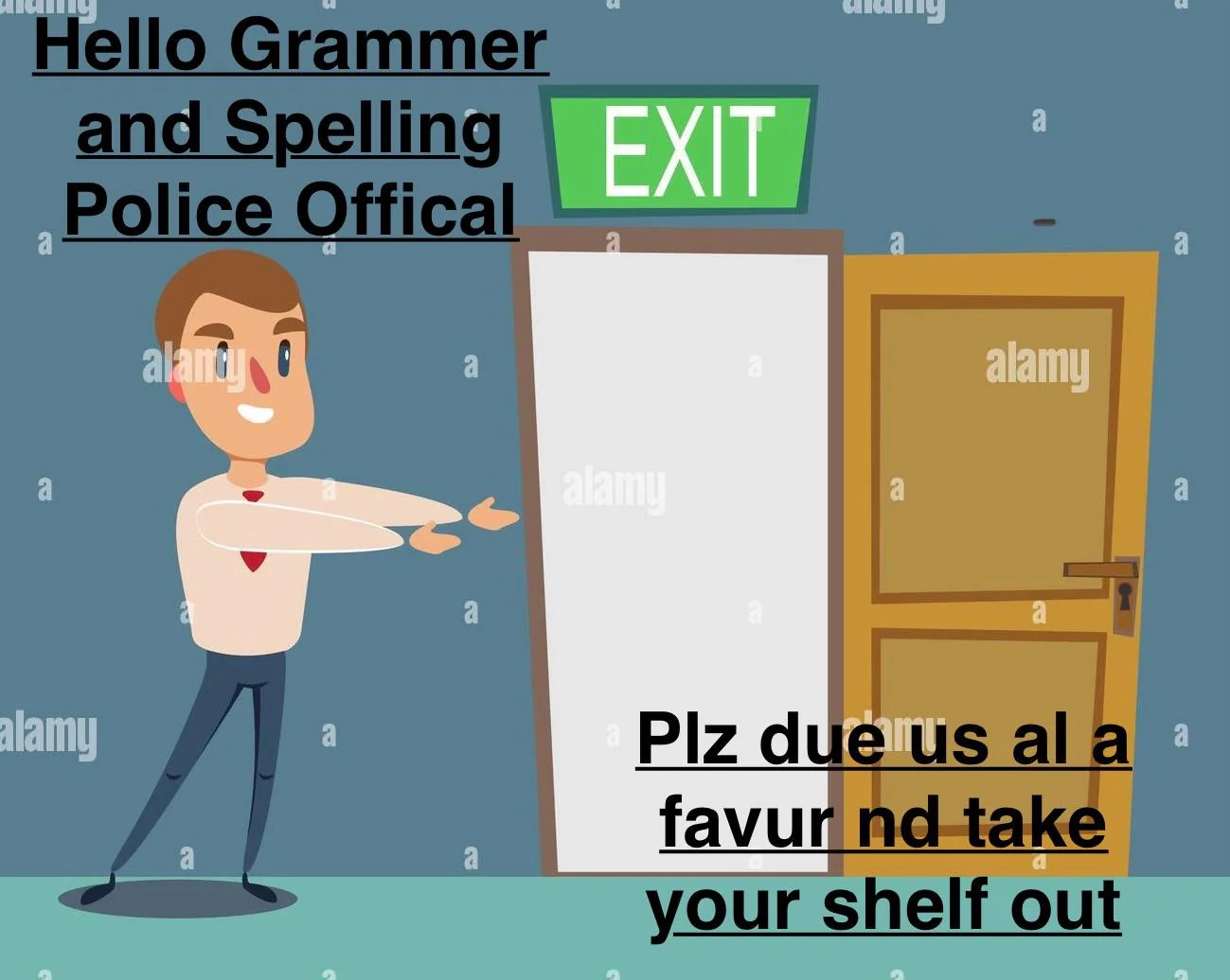 Free Grab Meme to annoy Spelling and Grammer police online