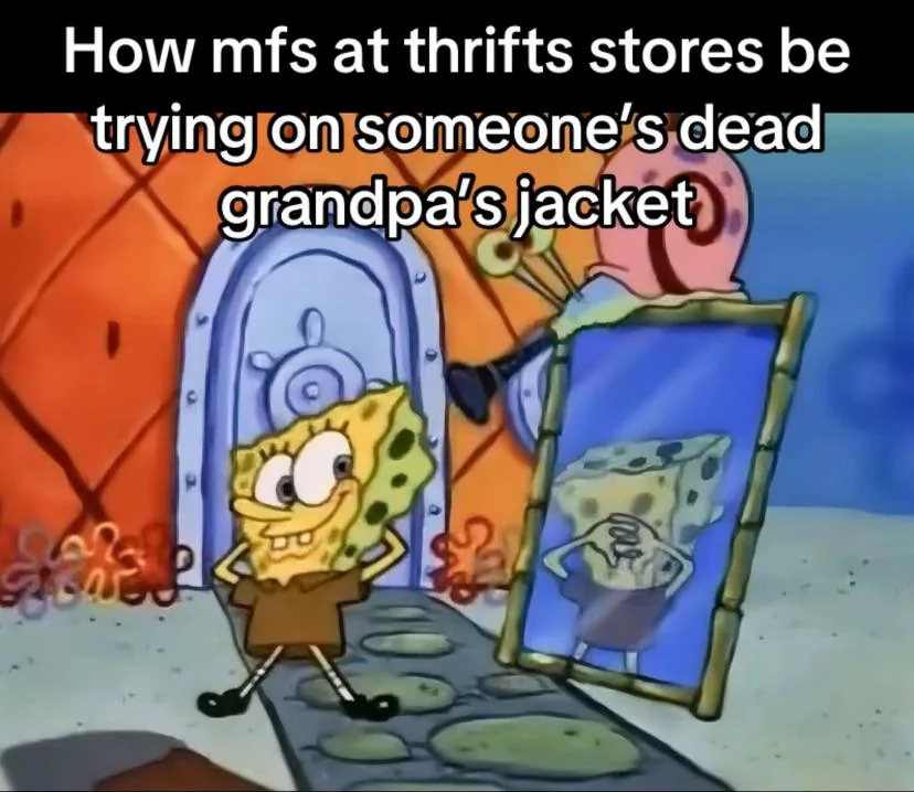 “Go to the thrift store, that’s where the heat is” 🥷s said🗿