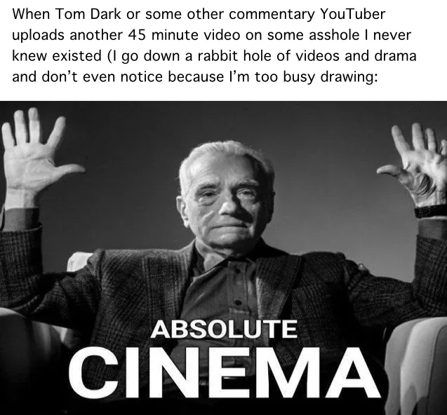 Gotta love commentary YouTubers milking drama… It’s the best when I don’t even know what they’re yapping about and suddenly tune in to the most atrocious thing ever