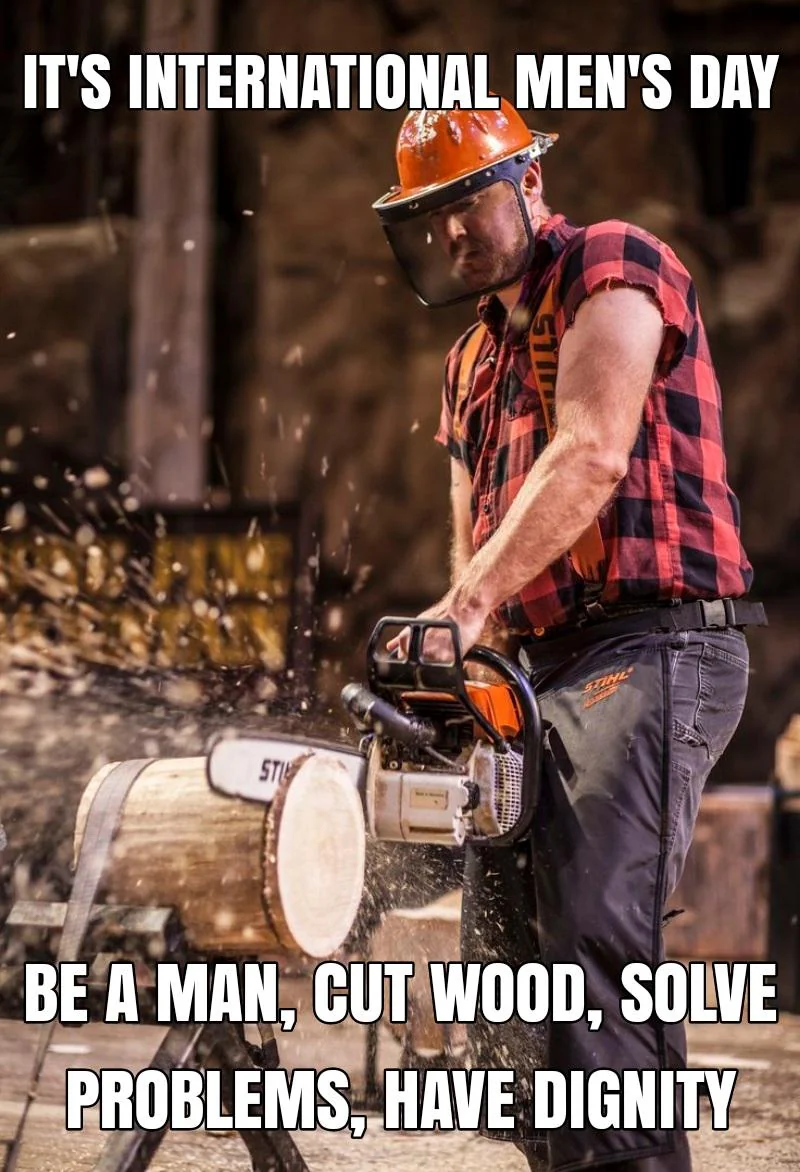 Happy International Men's Day - Be a Man