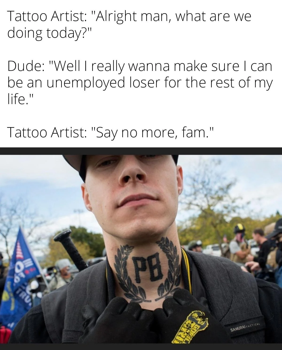 I gotchu, fam