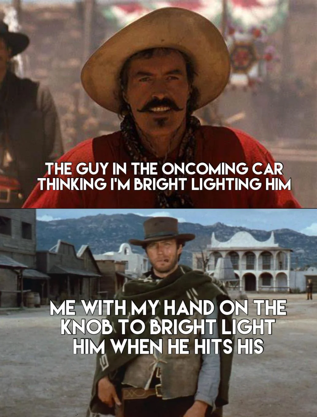 I heart westerns, I hate bright lighters