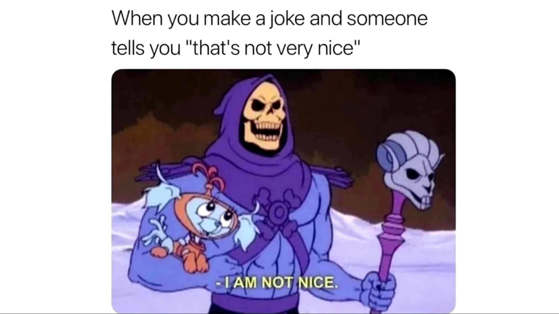 I'm not nice