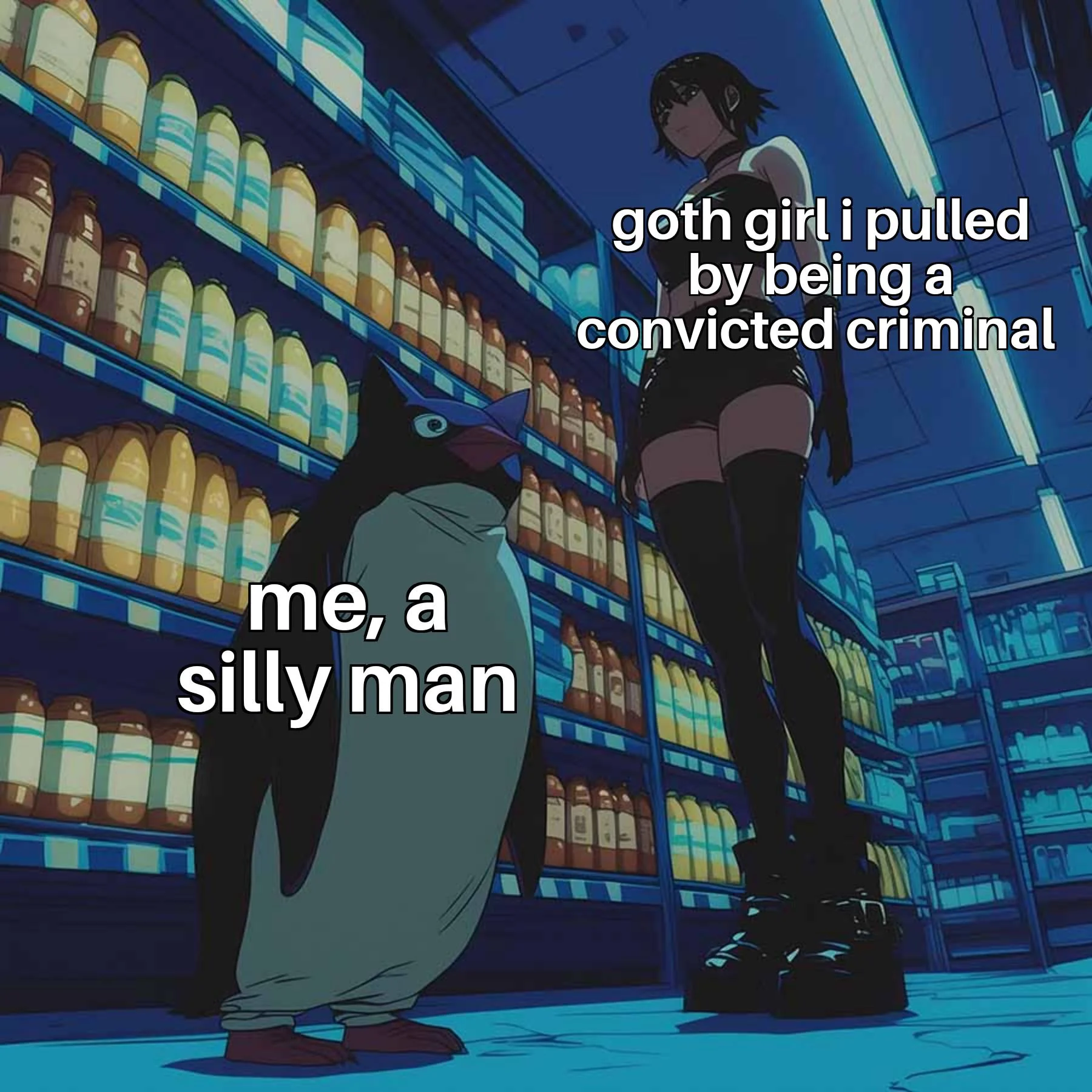 I'm too silly for society.