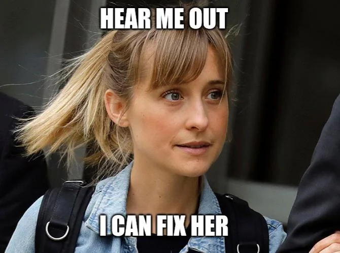 Implying as if she needs fixing.