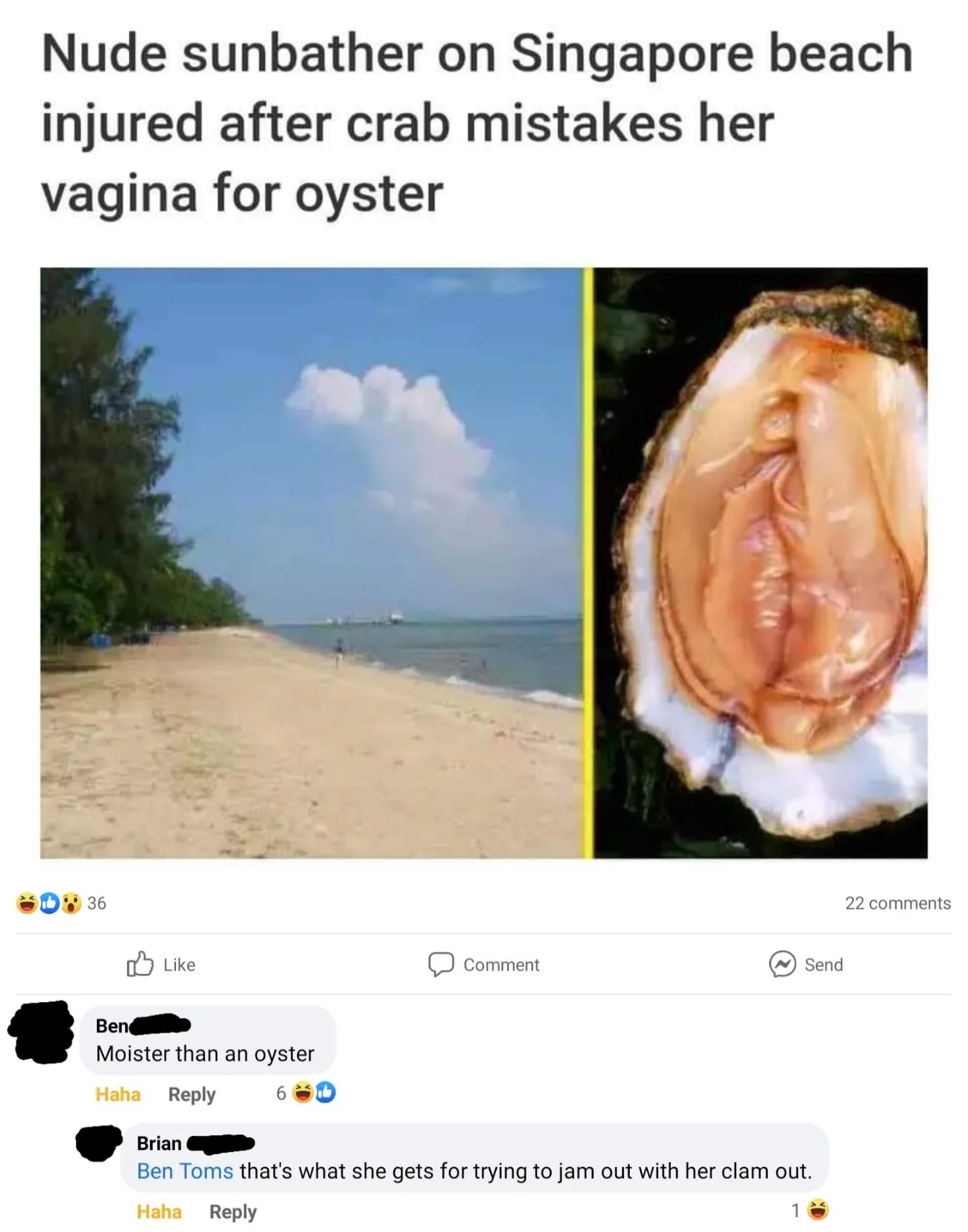 Moister than an oyster.