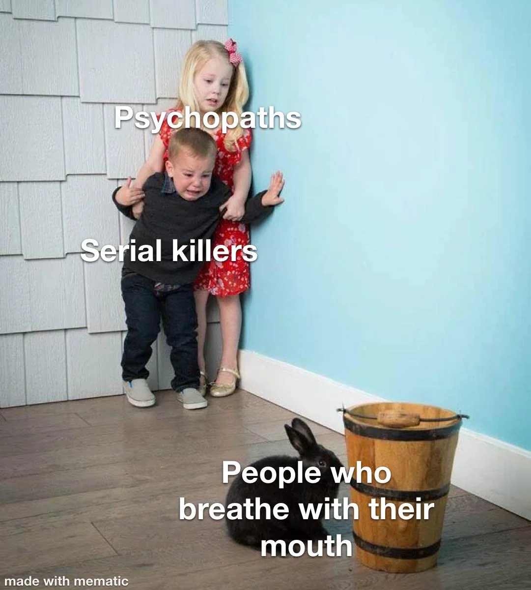 Mouth breathing bad.