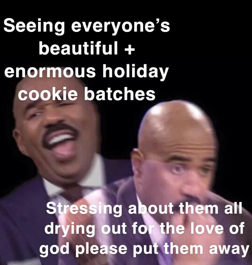 r/baking, my beloved, please put them in the Tupperware