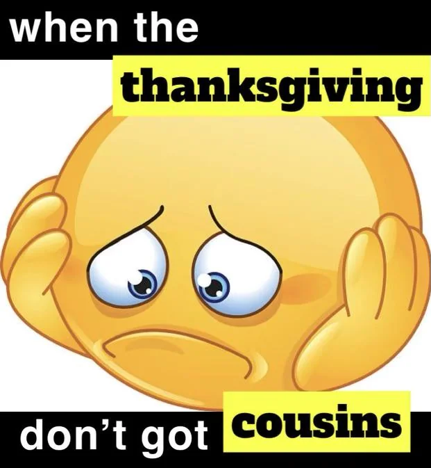 thanksgiving isn't the same without them