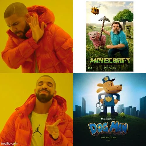 the dog man movie is better in my opinion