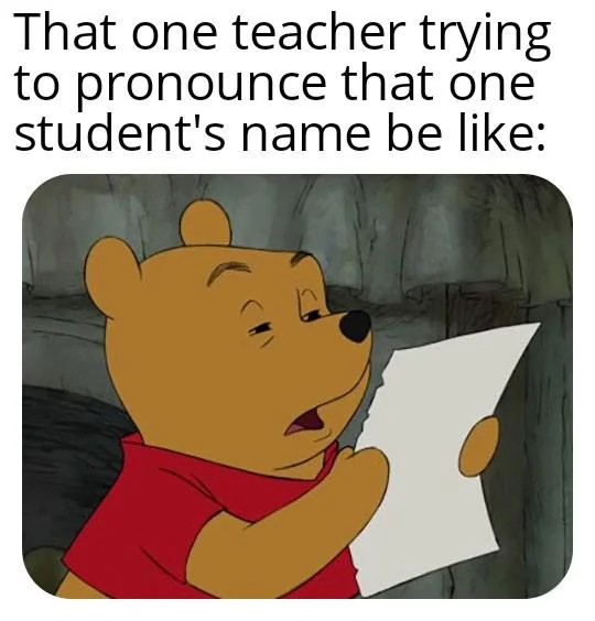 There was always that one kid with a unique name.