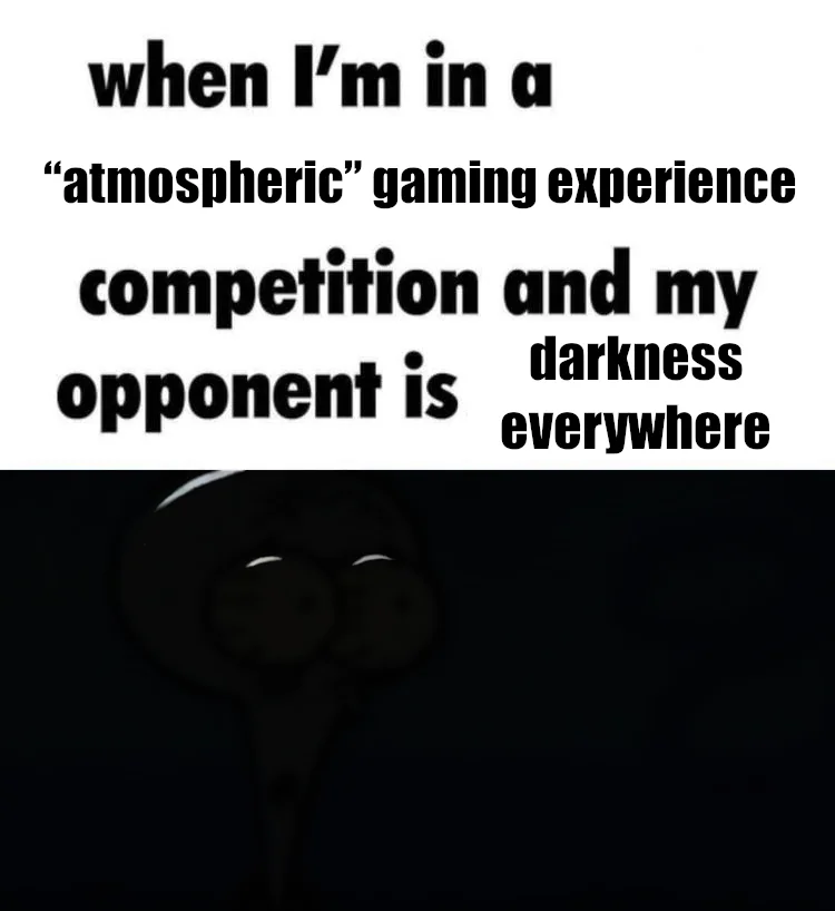 Who needs playability when you have 𝓪𝓽𝓶𝓸𝓼𝓹𝓱𝓮𝓻𝓮