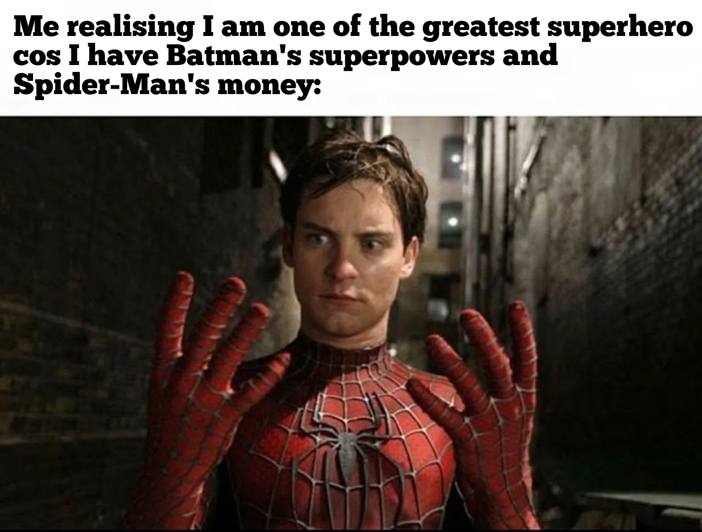With being broke comes superpowers