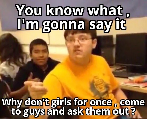 Yeah...,because we're too shy.