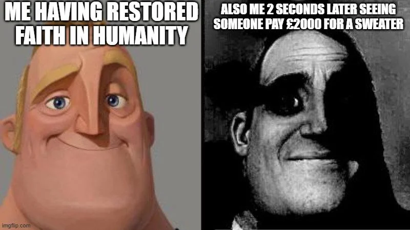 Yes, Loro Piana, I'm looking at you.